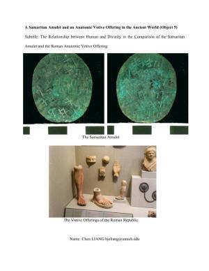 A Samaritan Amulet and an Anatomic Votive Offering in the Ancient World (Object 5)