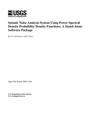 Seismic Noise Analysis System Using Power Spectral Density Probability Density Functions: a Stand-Alone Software Package