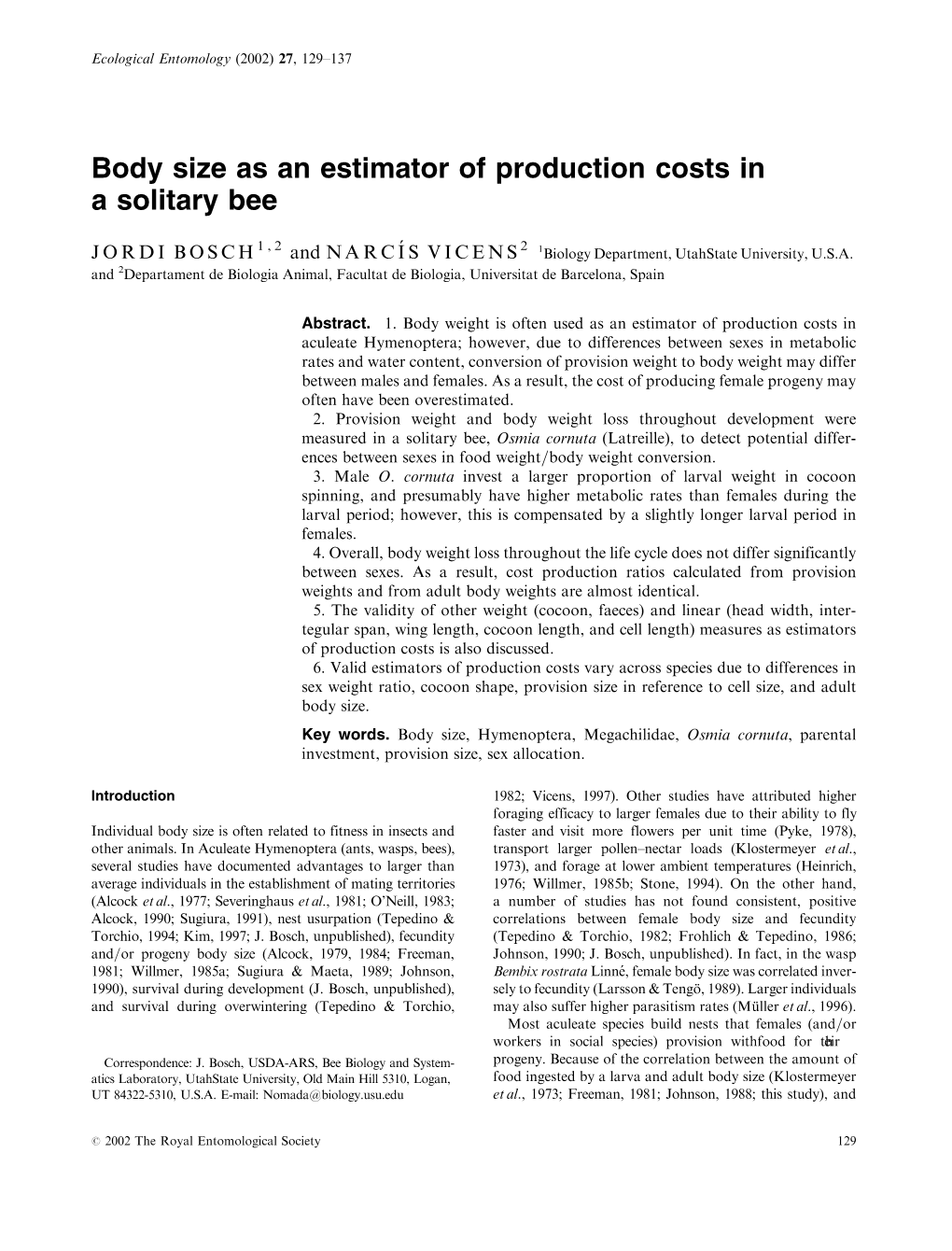 Body Size As an Estimator of Production Costs in a Solitary Bee