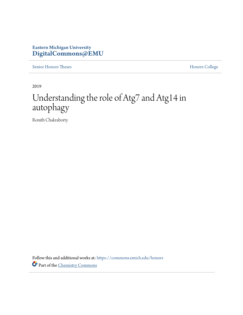 Understanding the Role of Atg7 and Atg14 in Autophagy Ronith Chakraborty