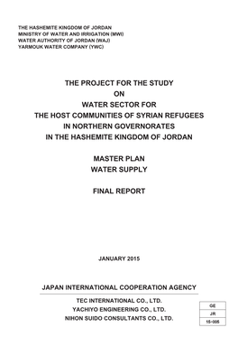 The Project for the Study on Water Sector for the Host Communities of Syrian Refugees in Northern Governorates in the Hashemite Kingdom of Jordan