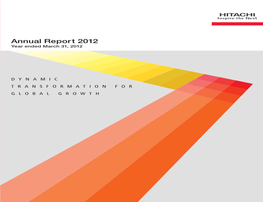 Annual Report 2012 2012 Ended March 31, Year DYNAMIC for TRANSFORMATION GROWTH GLOBAL