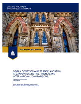 ORGAN DONATION and TRANSPLANTATION in CANADA: STATISTICS, TRENDS and INTERNATIONAL COMPARISONS Publication No