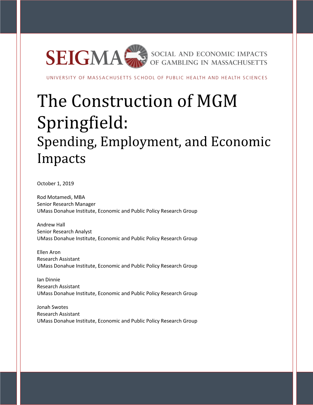 The Construction of MGM Springfield: Spending, Employment, and Economic Impacts