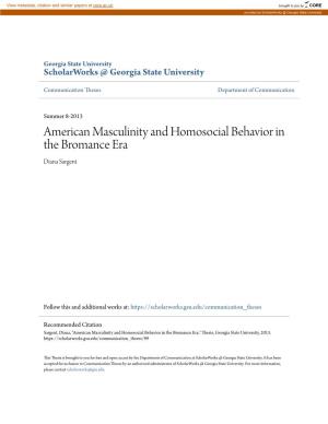 American Masculinity and Homosocial Behavior in the Bromance Era Diana Sargent