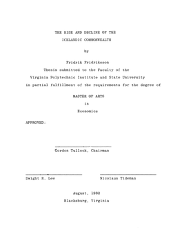 THE RISE and DECLINE of the ICELANDIC COMMONWEALTH by Fridrik Fridriksson Thesis Submitted to the Faculty of the Virginia Polyte