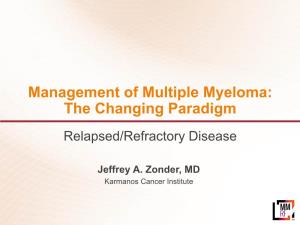 Management of Multiple Myeloma: the Changing Paradigm