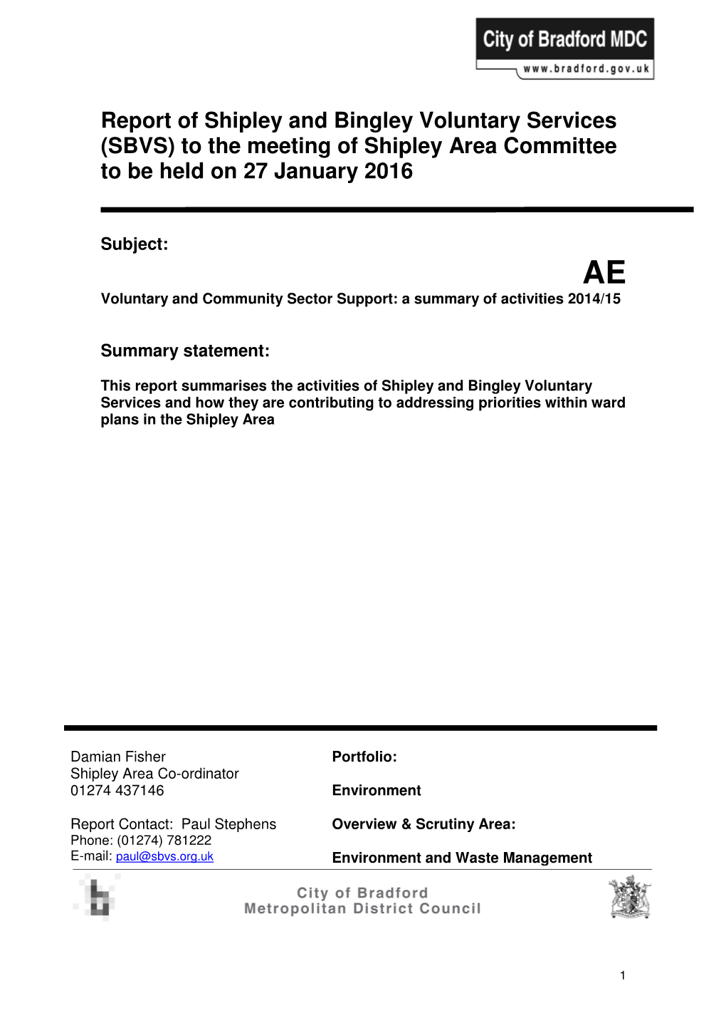 Report of Shipley and Bingley Voluntary Services (SBVS) to the Meeting of Shipley Area Committee to Be Held on 27 January 2016