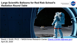 Large Scientific Balloons for Red Risk School's Radiation Round Table