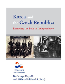 Korea and the Czech Republic: Retracing the Path to Independence