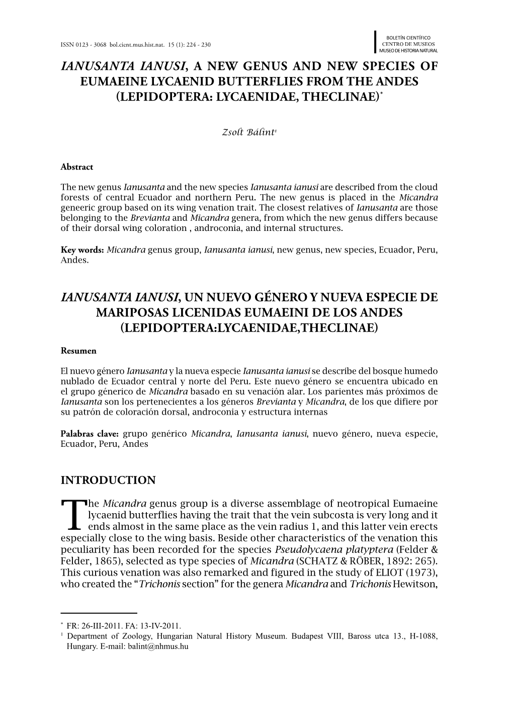 IANUSANTA Ianusi, a New Genus and New Species of Eumaeine Lycaenid Butterflies from the Andes (Lepidoptera: Lycaenidae, THECLINAE)*