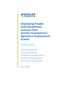 Employing People with Disabilities: Lessons from Kessler Foundation’S Signature Employment Grants
