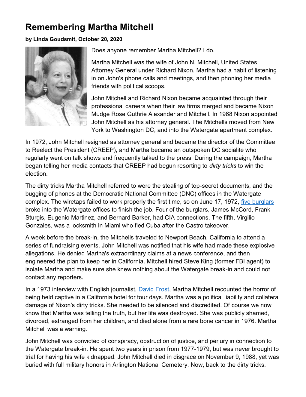 Remembering Martha Mitchell by Linda Goudsmit, October 20, 2020 Does Anyone Remember Martha Mitchell? I Do