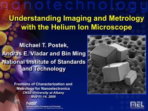 Understanding Imaging and Metrology with the Helium Ion Microscope