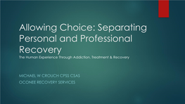 Separating Personal and Professional Recovery the Human Experience Through Addiction, Treatment & Recovery