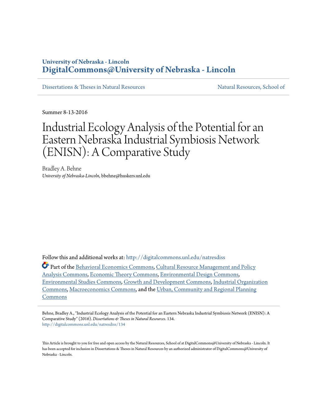 Industrial Ecology Analysis of the Potential for an Eastern Nebraska Industrial Symbiosis Network (ENISN): a Comparative Study Bradley A