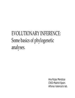 EVOLUTIONARY INFERENCE: Some Basics of Phylogenetic Analyses