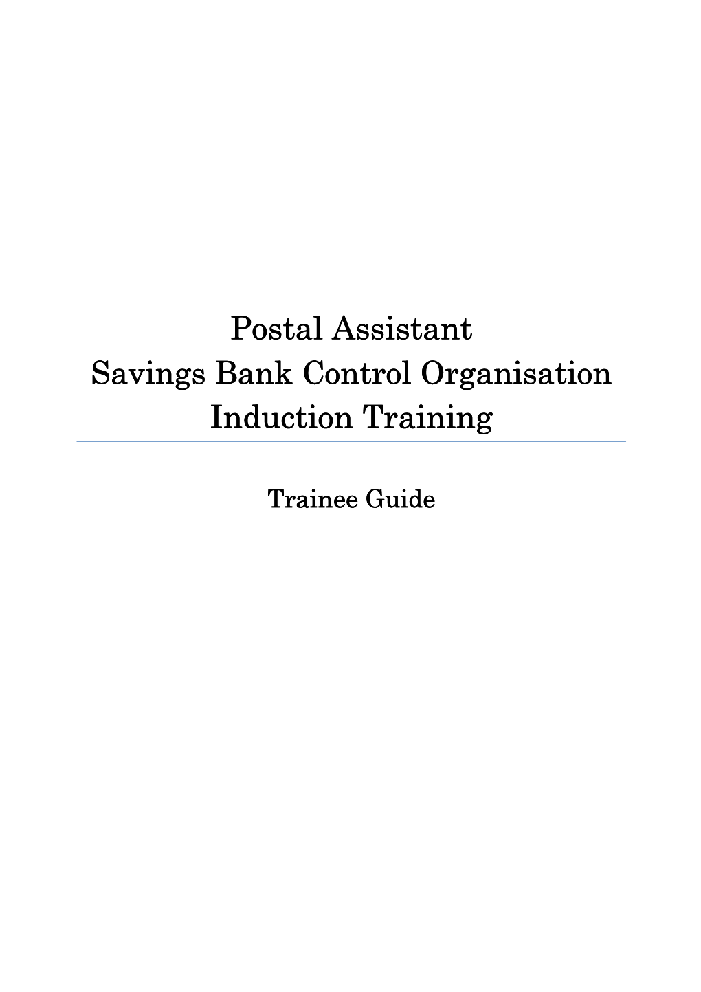 Postal Assistant Savings Bank Control Organisation Induction Training