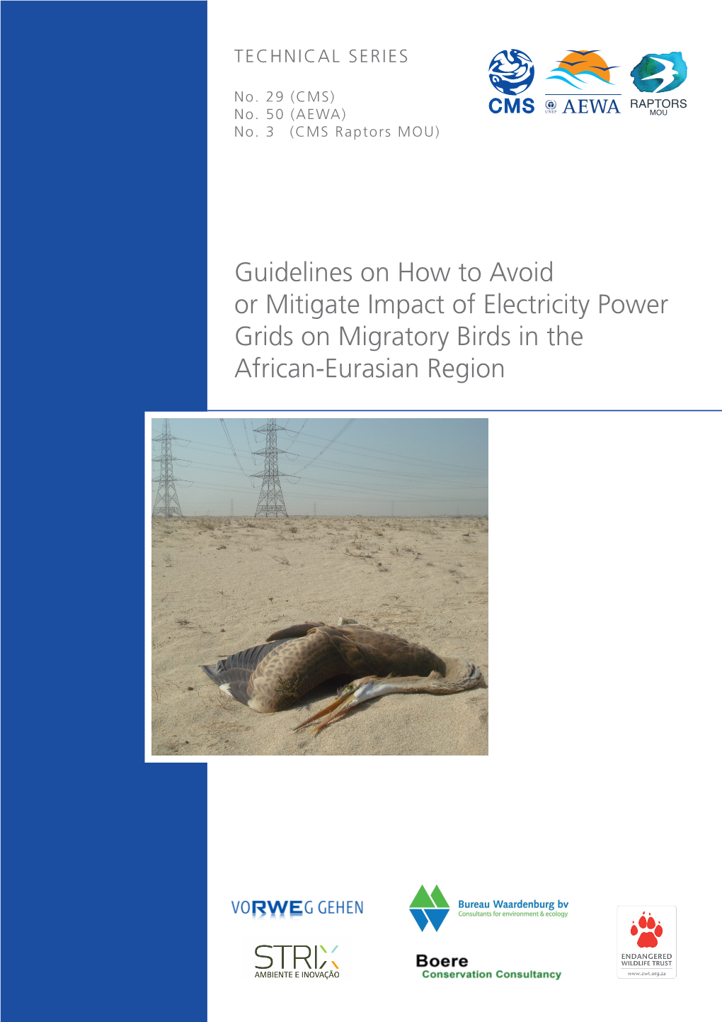 Guidelines on How to Avoid Or Mitigate Impact of Electricity Power Grids on Migratory Birds in the African-Eurasian Region