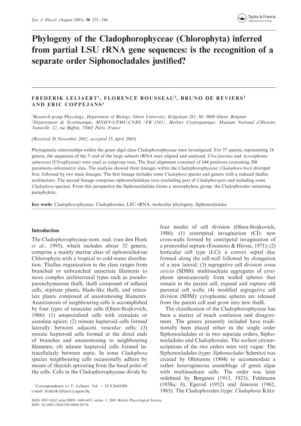 Phylogeny of the Cladophorophyceae (Chlorophyta) Inferred from Partial LSU Rrna Gene Sequences: Is the Recognition of a Separate Order Siphonocladales Justiﬁed?