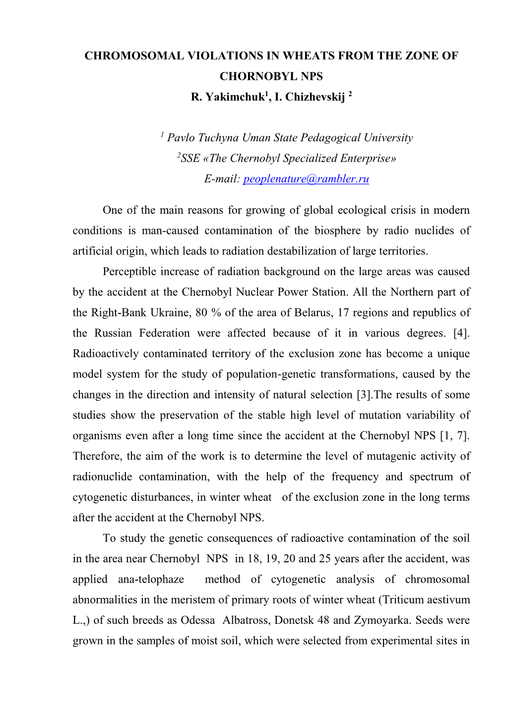 Chromosomal Violations in Wheats from the Zone of Chornobyl Nps R