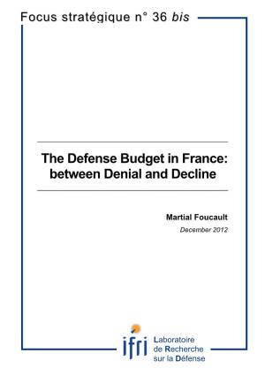 The Defense Budget in France: Between Denial and Decline ______