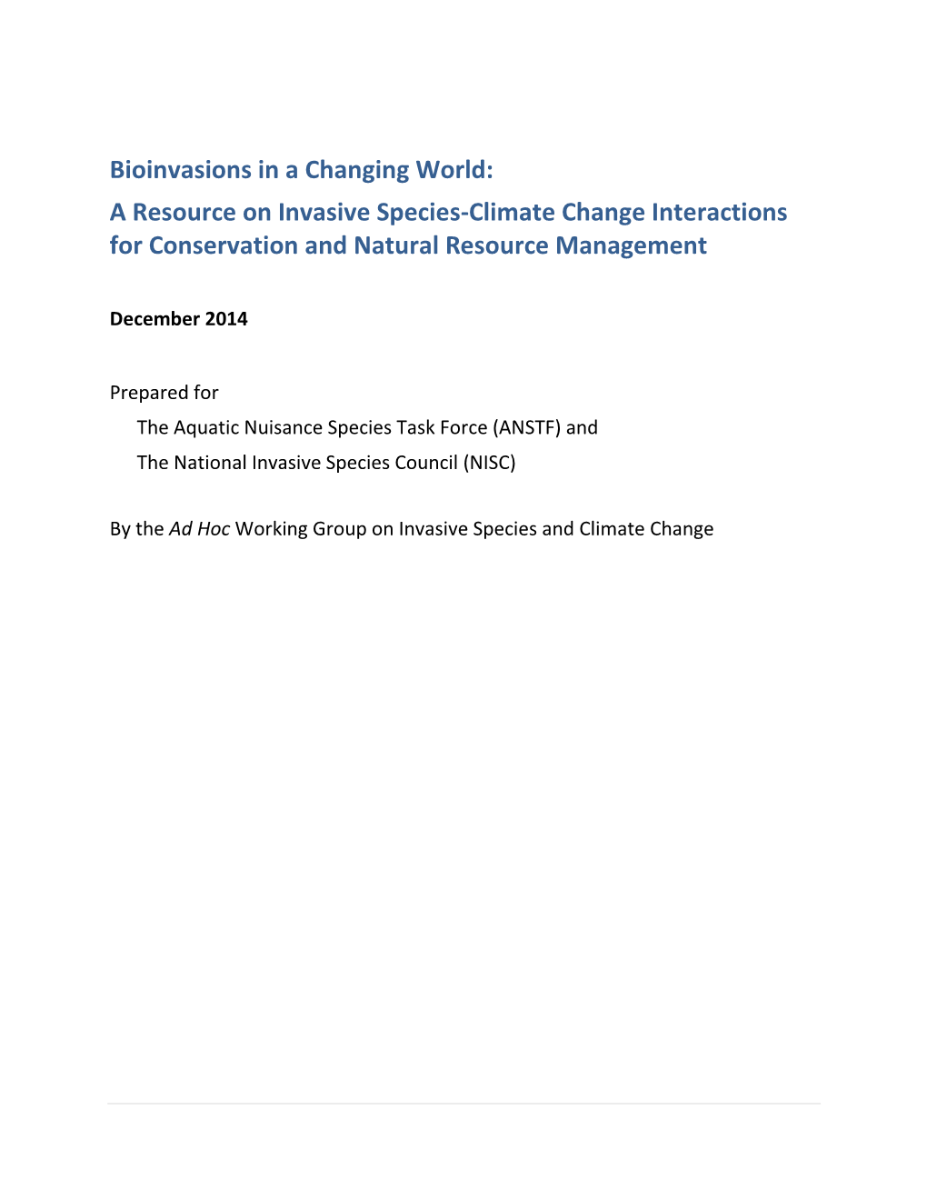 Bioinvasions in a Changing World: a Resource on Invasive Species-Climate Change Interactions for Conservation and Natural Resource Management