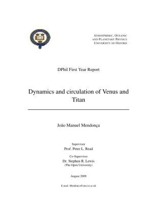 "Dynamics and Circulation of Venus and Titan"