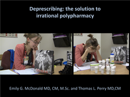 Deprescribing: the Solution to Irrational Polypharmacy