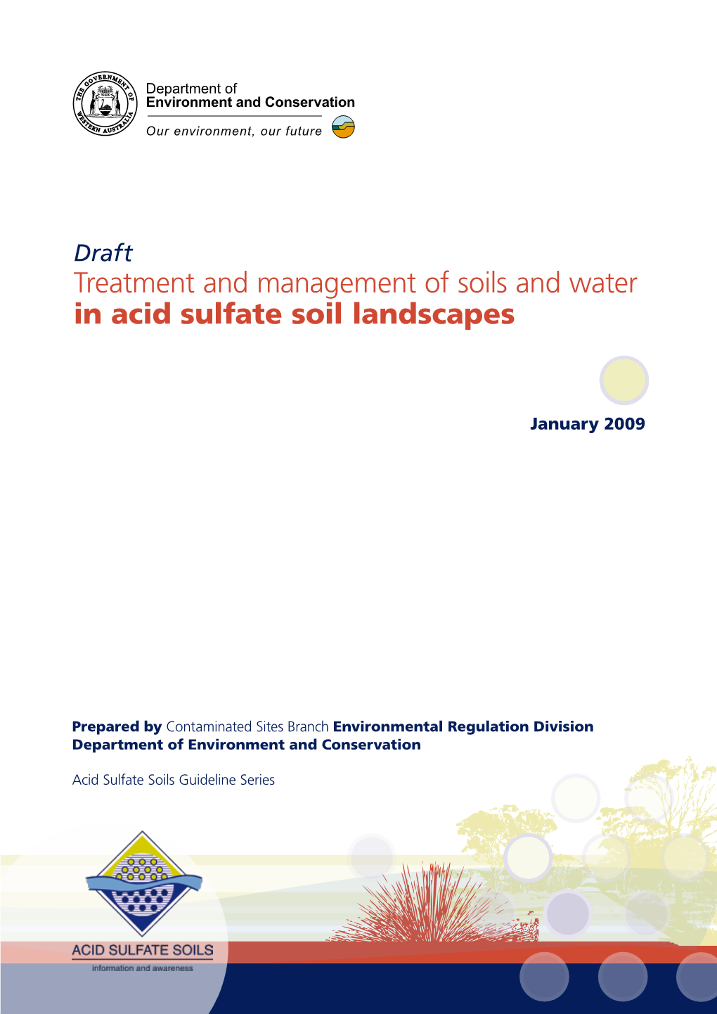 Treatment and Management of Soils and Water in Acid Sulfate Soil Landscapes