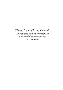 The Lexicon of Proto Oceanic: the Culture and Environment of Ancestral Oceanic Society 4: Animals Pacific Linguistics 621