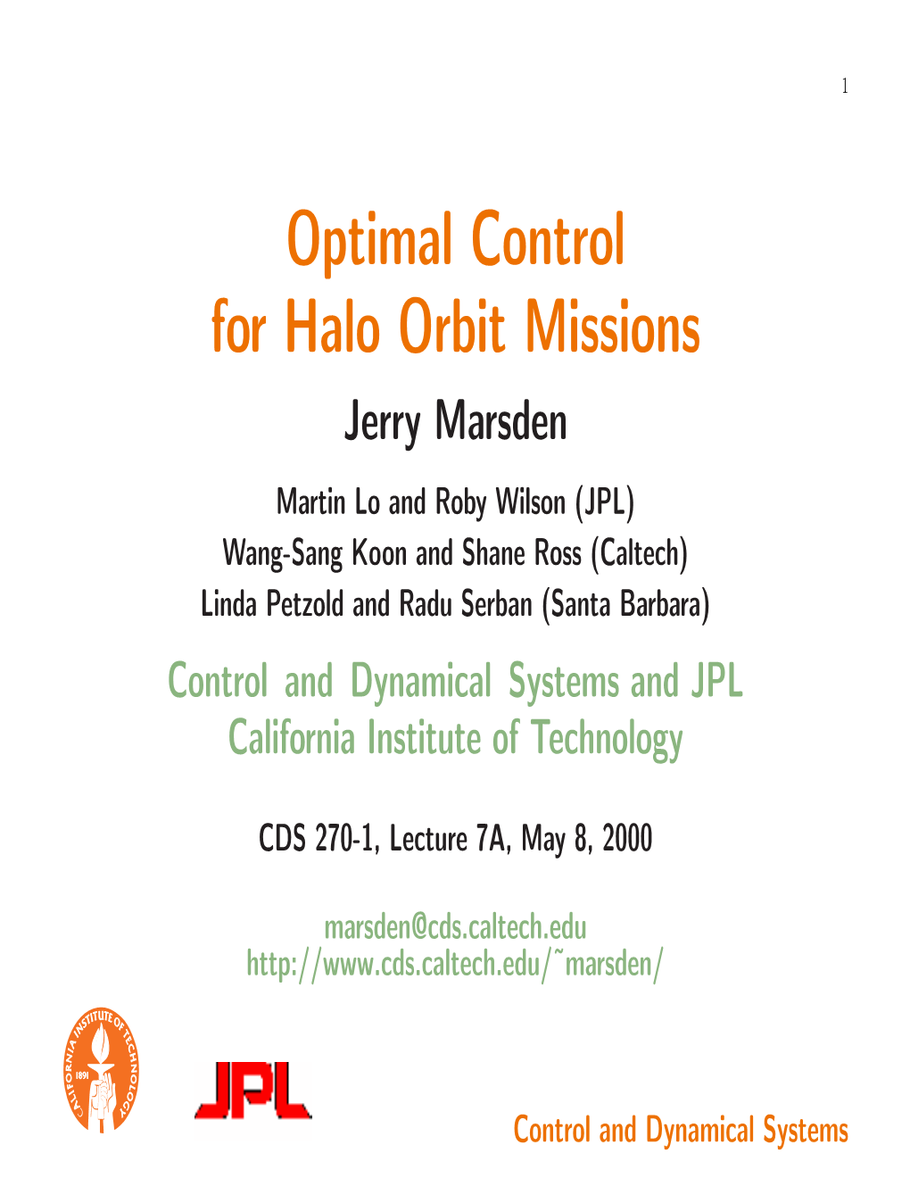 Optimal Control for Halo Orbit Missions