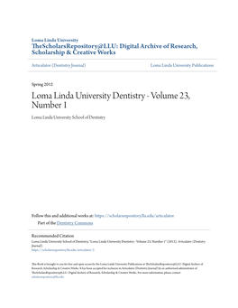 Loma Linda University Dentistry - Volume 23, Number 1 Loma Linda University School of Dentistry