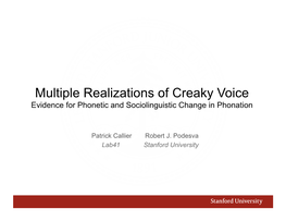 Multiple Realizations of Creaky Voice Evidence for Phonetic and Sociolinguistic Change in Phonation