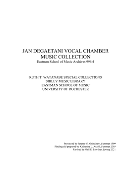 JAN DEGAETANI VOCAL CHAMBER MUSIC COLLECTION Eastman School of Music Archives 996.4