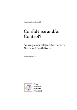 Confidence And/Or Control? Seeking a New Relationship Between North