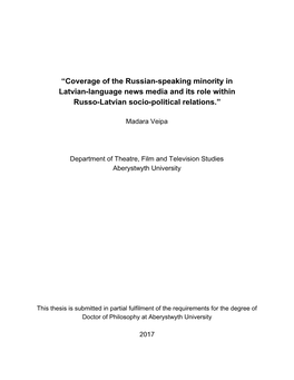 Coverage of the Russian-Speaking Minority in Latvian-Language News Media and Its Role Within Russo-Latvian Socio-Political Relations.”
