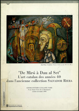 "De Miró À Dau Al Set" L'art Catatan Eles Araiées 40 Dans L'ancienne Collection SALVADOR RIERA