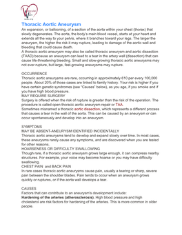Thoracic Aortic Aneurysm an Expansion, Or Ballooning, of a Section of the Aorta Within Your Chest (Thorax) That Slowly Degenerates