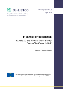 IN SEARCH of COHERENCE Why the EU and Member States Hardly Fostered Resilience in Mali