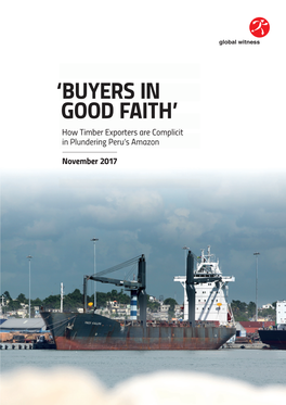 "Buyers in Good Faith": How Timber Exporters Are Complicit In