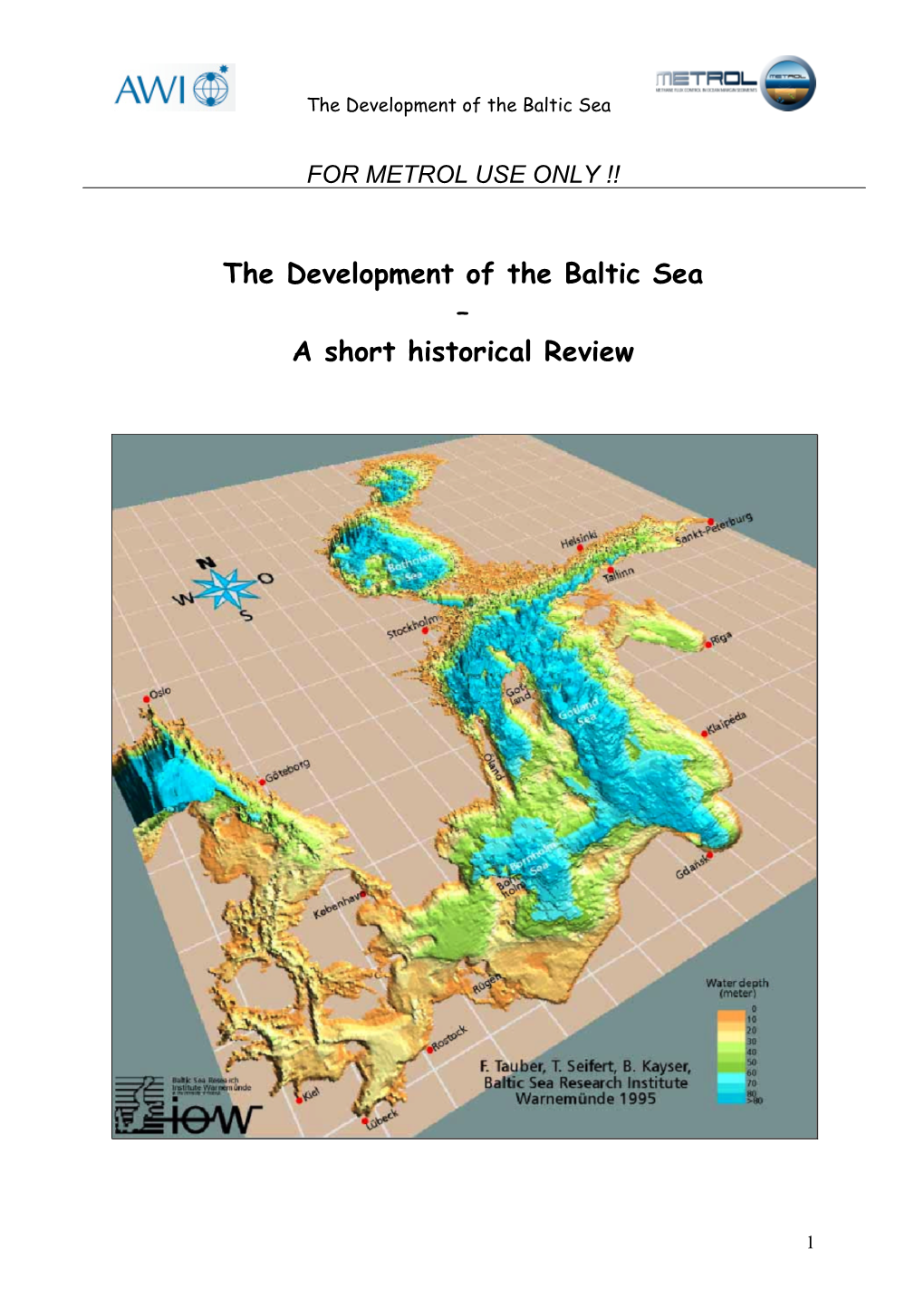 The Development of the Baltic Sea – a Short Historical Review