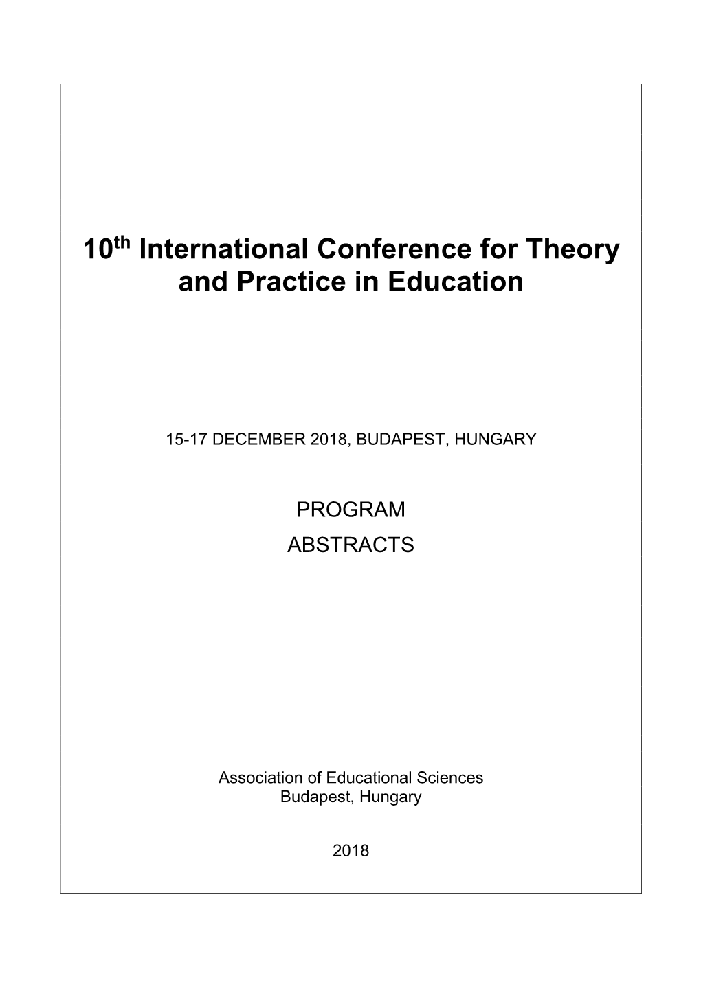 10Th International Conference for Theory and Practice in Education