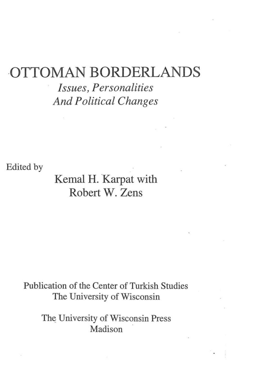 ·OTTOMAN BORDERLANDS Issues, Personalities and Political Changes