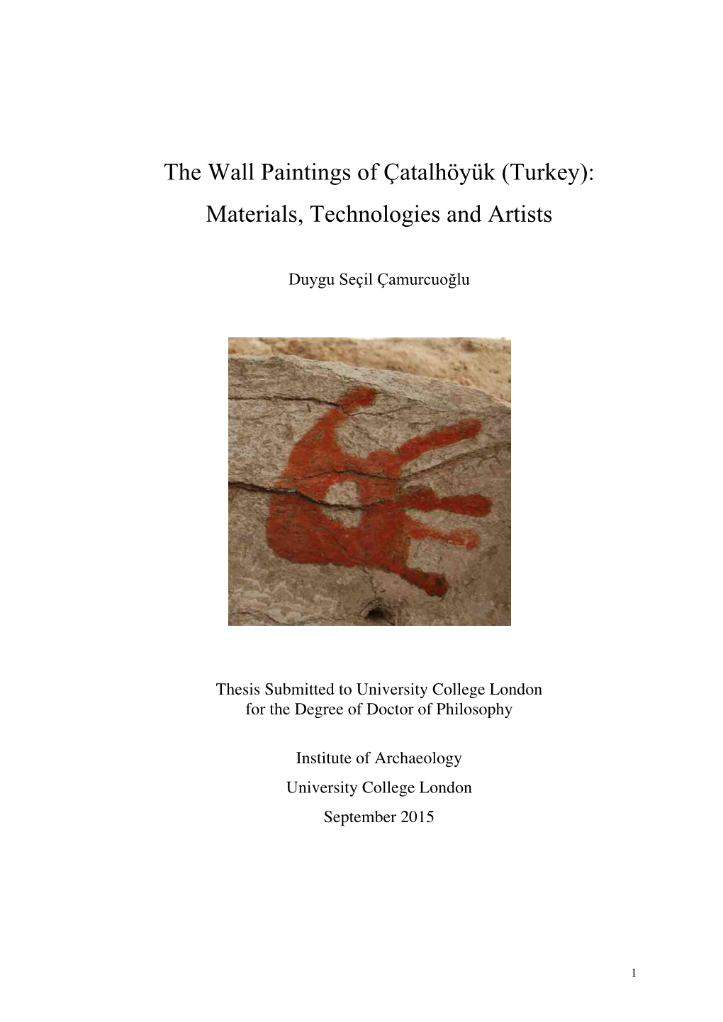 The Wall Paintings of Çatalhöyük (Turkey): Materials, Technologies and Artists