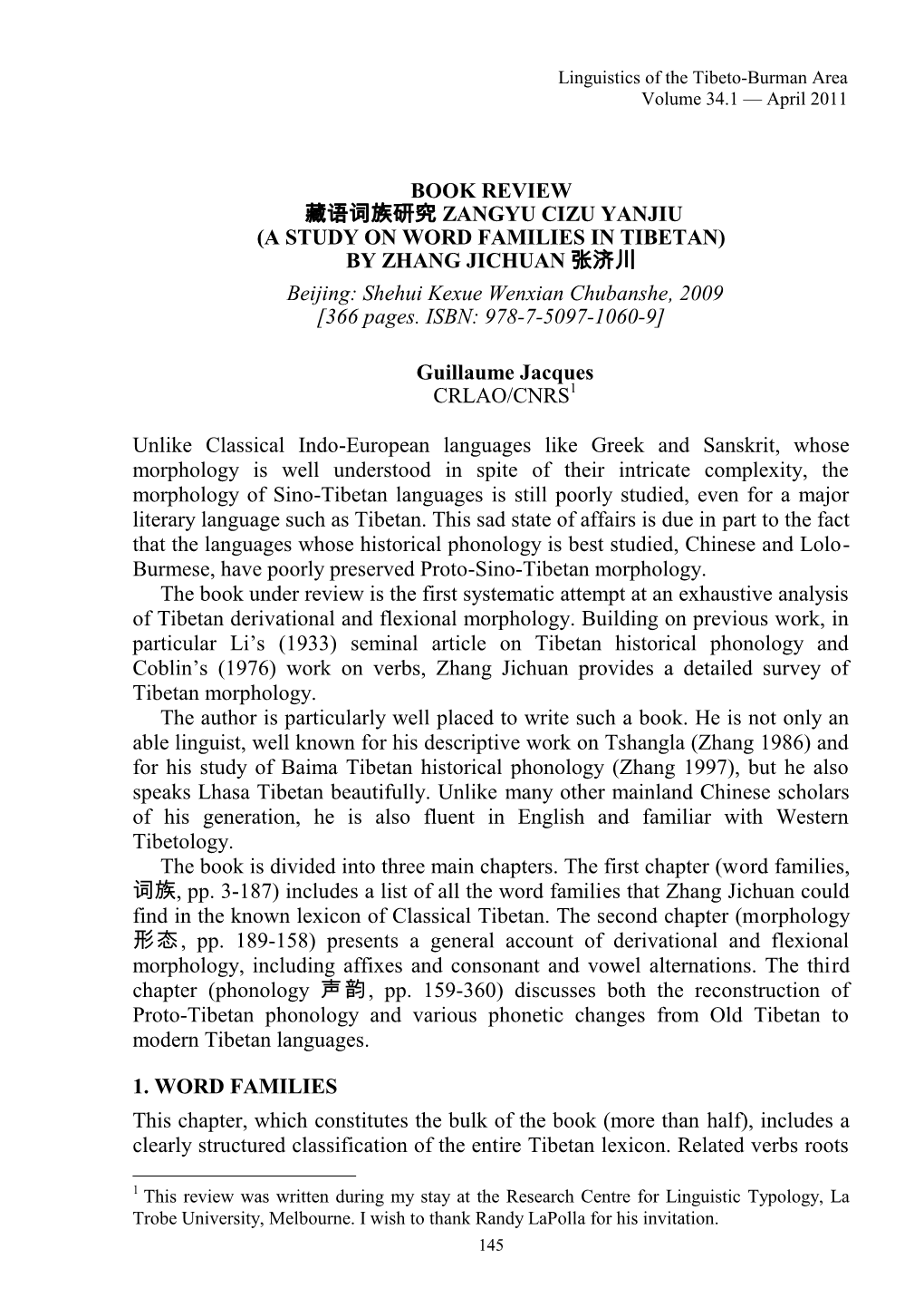 BOOK REVIEW 藏语词族研究 ZANGYU CIZU YANJIU (A STUDY on WORD FAMILIES in TIBETAN) by ZHANG JICHUAN 张济川 Beijing: Shehui Kexue Wenxian Chubanshe, 2009 [366 Pages