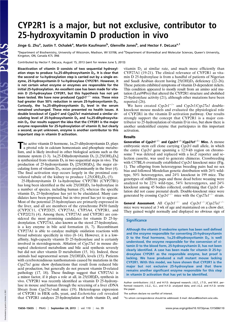 CYP2R1 Is a Major, but Not Exclusive, Contributor to 25-Hydroxyvitamin D Production in Vivo