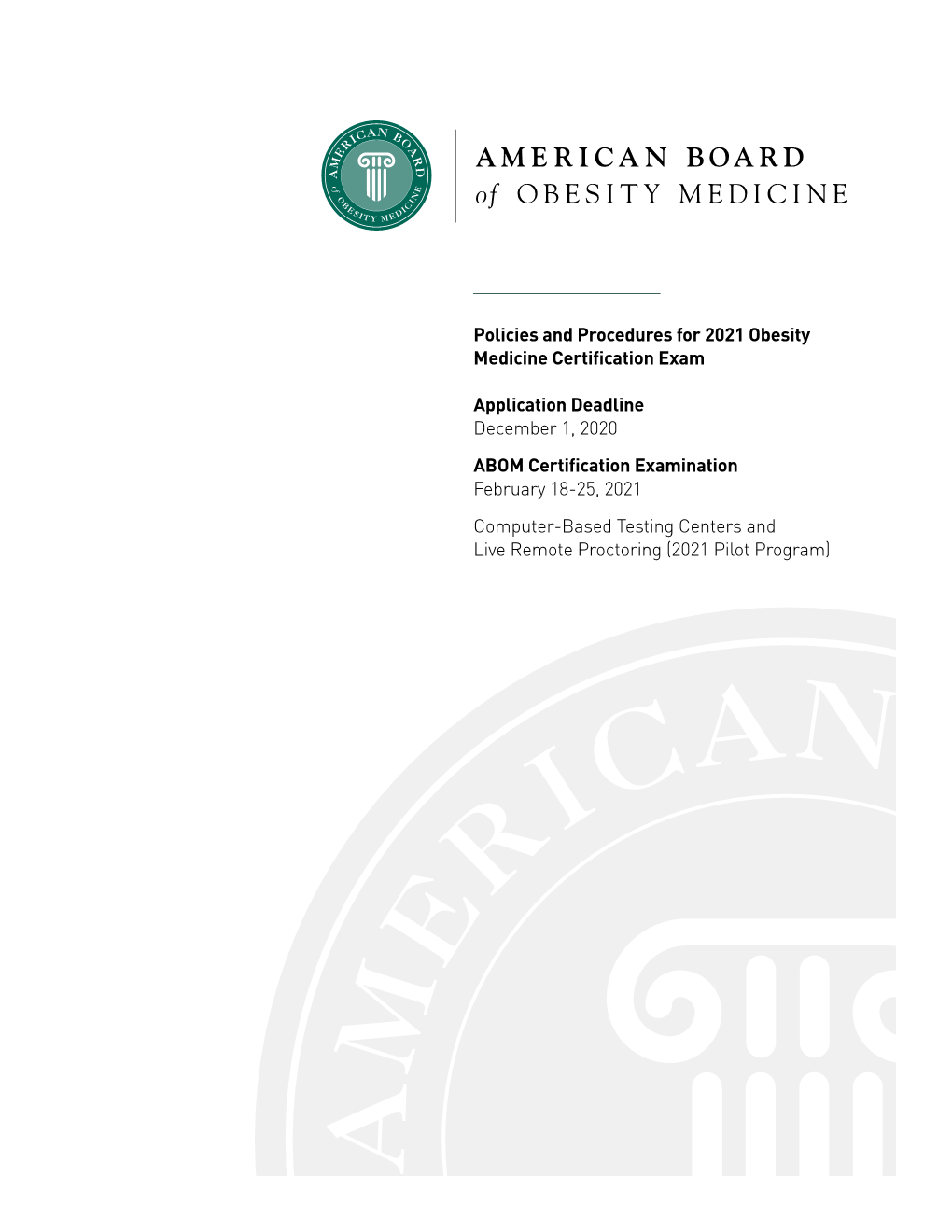 Policies and Procedures for 2021 Obesity Medicine Certification Exam