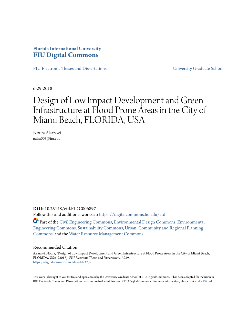 Design of Low Impact Development and Green Infrastructure at Flood Prone Areas in the City of Miami Beach, FLORIDA, USA Noura Alsarawi Nalsa003@Fiu.Edu