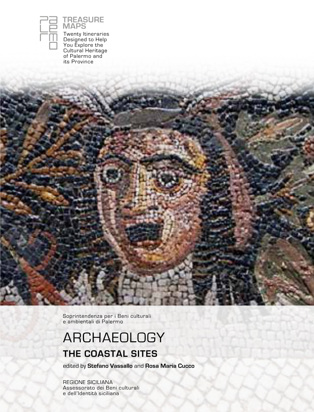 ARCHAEOLOGY the COASTAL SITES Edited by Stefano Vassallo and Rosa Maria Cucco